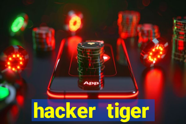 hacker tiger fortune download